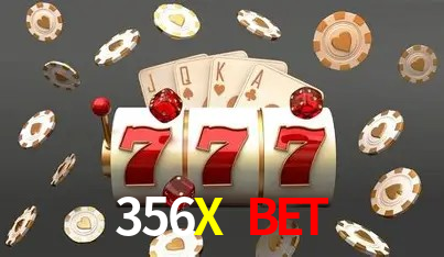 Explore as vantagens do 356X Bet: serviço profissional e confiabilidade